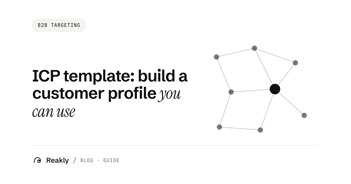 Ideal Customer Profile Template: Build an ICP for Outbound (2026)